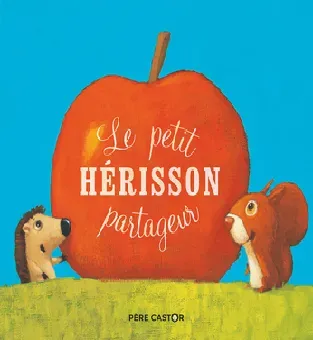 Le petit hérisson partageur