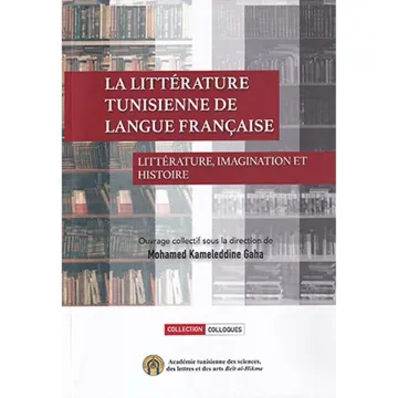 La littérature tunisienne de langue française