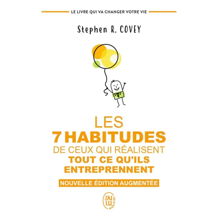 Les 7 habitudes de ceux qui réalisent tout ce qu'ils entreprennent